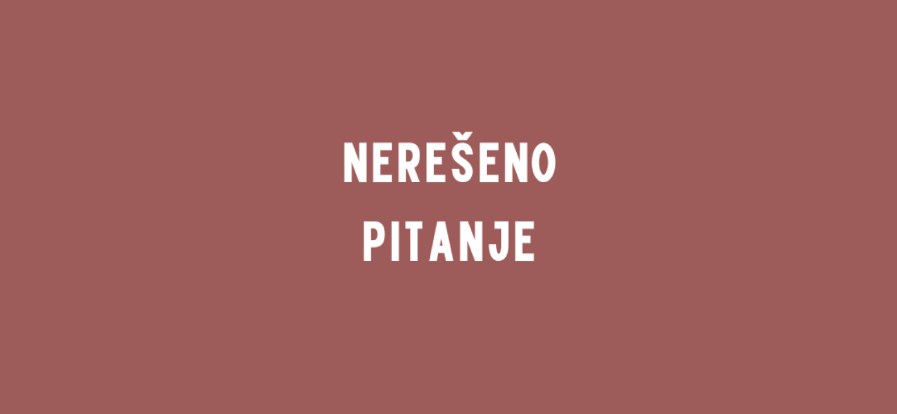 nerešeno pitanje